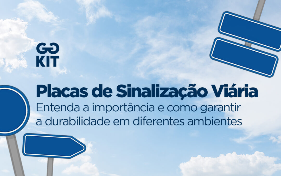 Placas de Sinalização Viária: Entenda a Importância